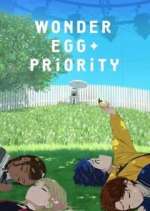 Watch Wonder Egg Priority Xmovies8
