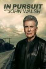 Watch In Pursuit With John Walsh Xmovies8