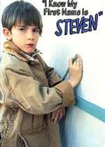Watch I Know My First Name is Steven Xmovies8