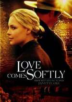 Watch Love Comes Softly Xmovies8