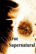 Watch True Supernatural Xmovies8