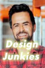 Watch Design Junkies Xmovies8