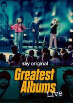 Watch Greatest Albums Live Xmovies8