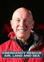Watch Emergency Rescue: Air, Land & Sea Xmovies8
