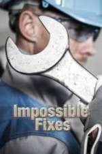 Watch Impossible Fixes Xmovies8