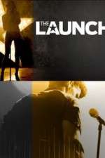 Watch The Launch Xmovies8