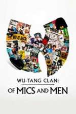 Watch Wu-Tang Clan: Of Mics and Men Xmovies8