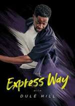 Watch The Express Way with Dulé Hill Xmovies8