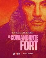 Watch El comandante Fort Xmovies8