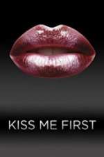 Watch Kiss Me First Xmovies8