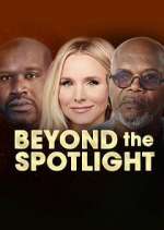 Watch Beyond the Spotlight Xmovies8