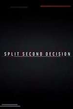 Watch Split Second Decision Xmovies8