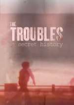 Watch Spotlight on the Troubles: A Secret History Xmovies8