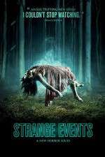 Watch Strange Events Xmovies8