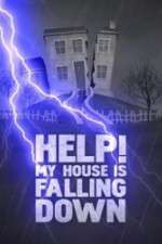 Watch Help My House is Falling Down Xmovies8