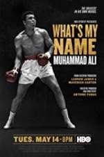 Watch What\'s My Name: Muhammad Ali Xmovies8