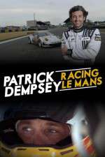 Watch Patrick Dempsey Racing Le Mans Xmovies8