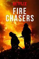 Watch Fire Chasers Xmovies8
