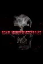 Watch Royal Murder Mysteries Xmovies8