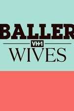 Watch Baller Wives Xmovies8