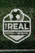 Watch The Real Football Fan Show Xmovies8