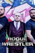 Watch Rogue to Wrestler Xmovies8
