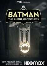 Watch Batman: The Audio Adventures Xmovies8