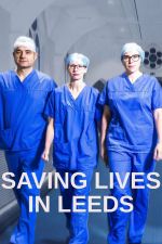 Watch Saving Lives in Leeds Xmovies8