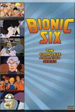 Watch Bionic Six Xmovies8