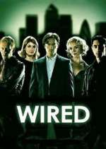 Watch Wired Xmovies8