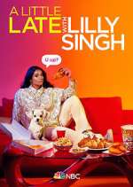 Watch A Little Late with Lilly Singh Xmovies8