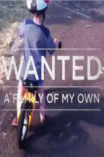 Watch Wanted A Family Of My Own Xmovies8