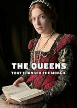 Watch Queens that Changed the World Xmovies8