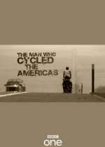 Watch The Man Who Cycled the Americas Xmovies8