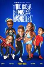 Watch The Real Dumbass World Xmovies8
