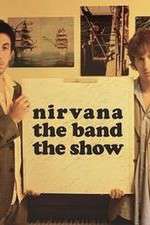 Watch Nirvanna the Band the Show Xmovies8