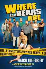 Watch Where the Bears Are Xmovies8