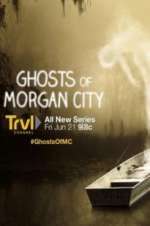 Watch Ghosts of Morgan City Xmovies8