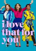 Watch I Love That for You Xmovies8