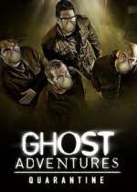 Watch Ghost Adventures: Quarantine Xmovies8